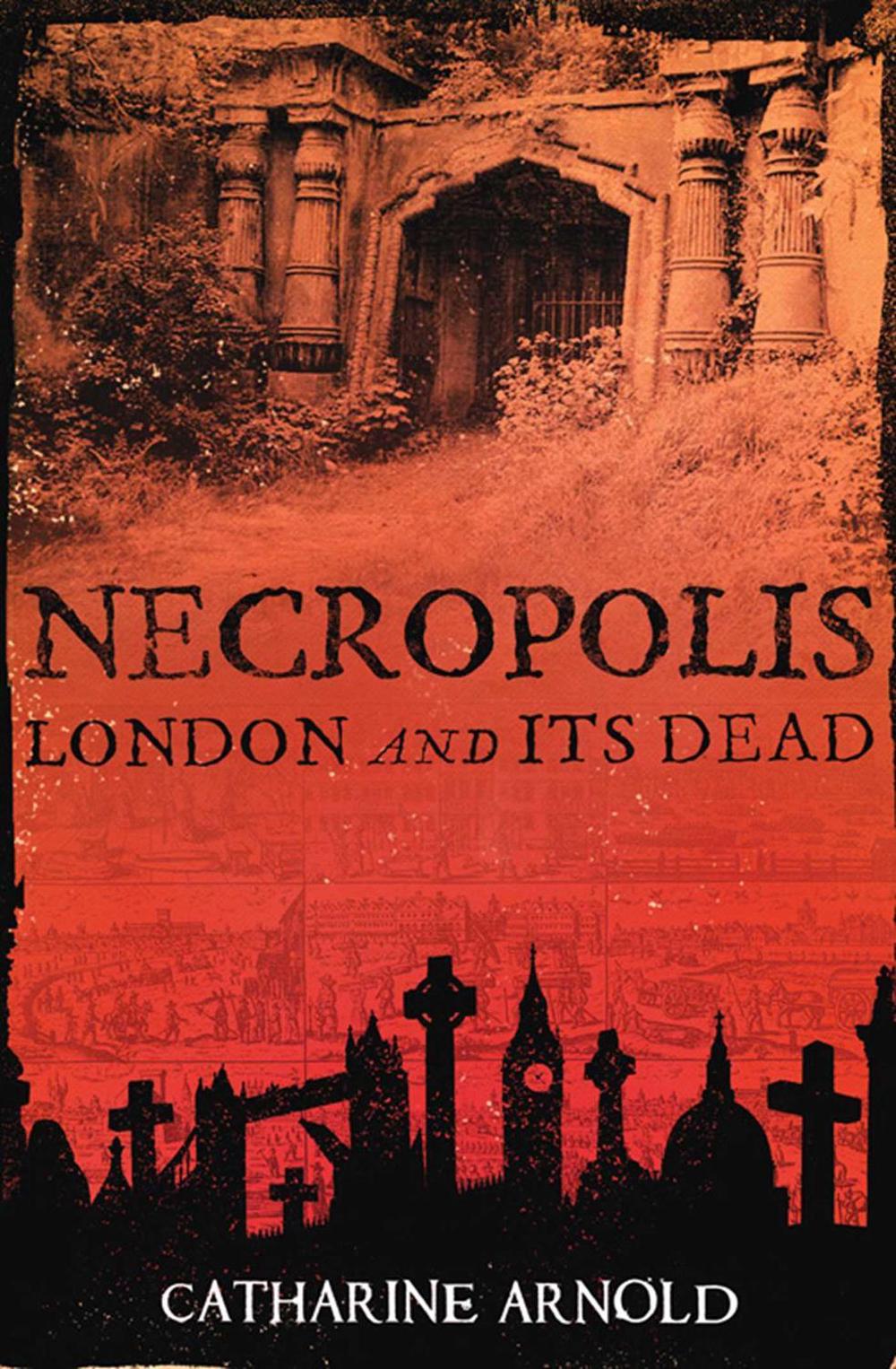 Necropolis by Catharine Arnold - ISBN: 9781416502487