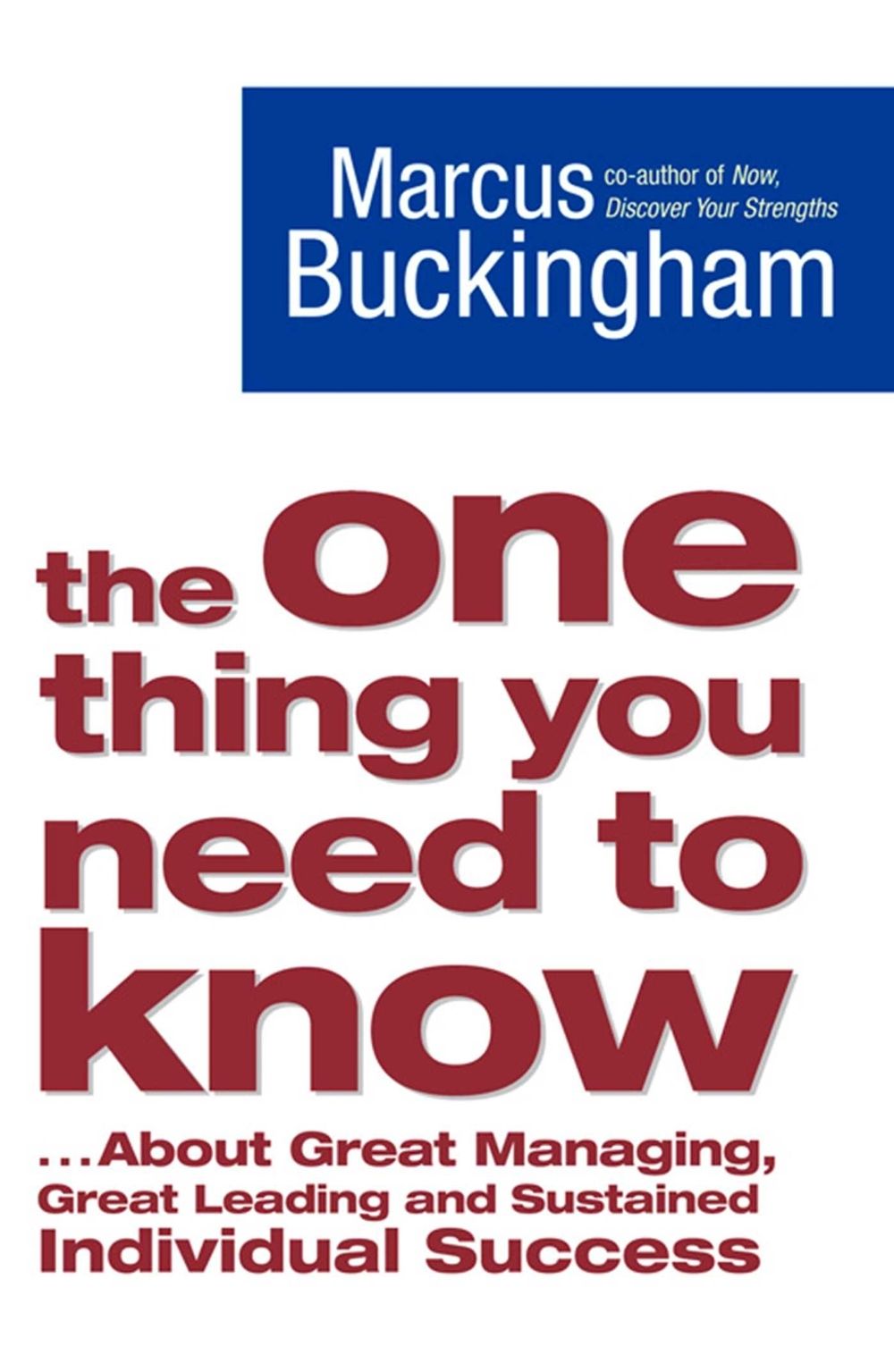 The One Thing You Need to Know by Marcus Buckingham - ISBN: 9781416502968