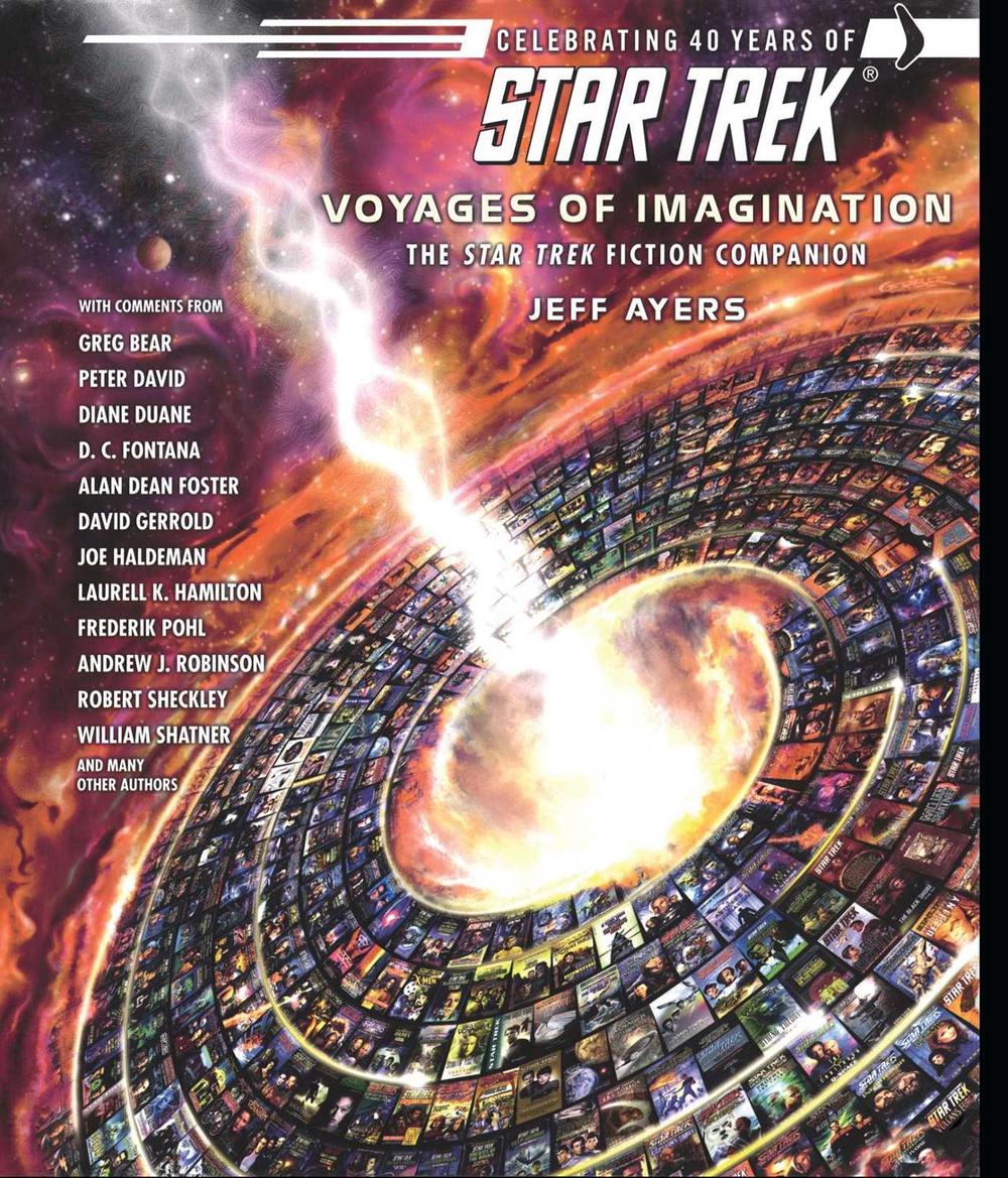 Voyages of Imagination: The Star Trek Fiction Companion by Jeff Ayers - ISBN: 9781416503491