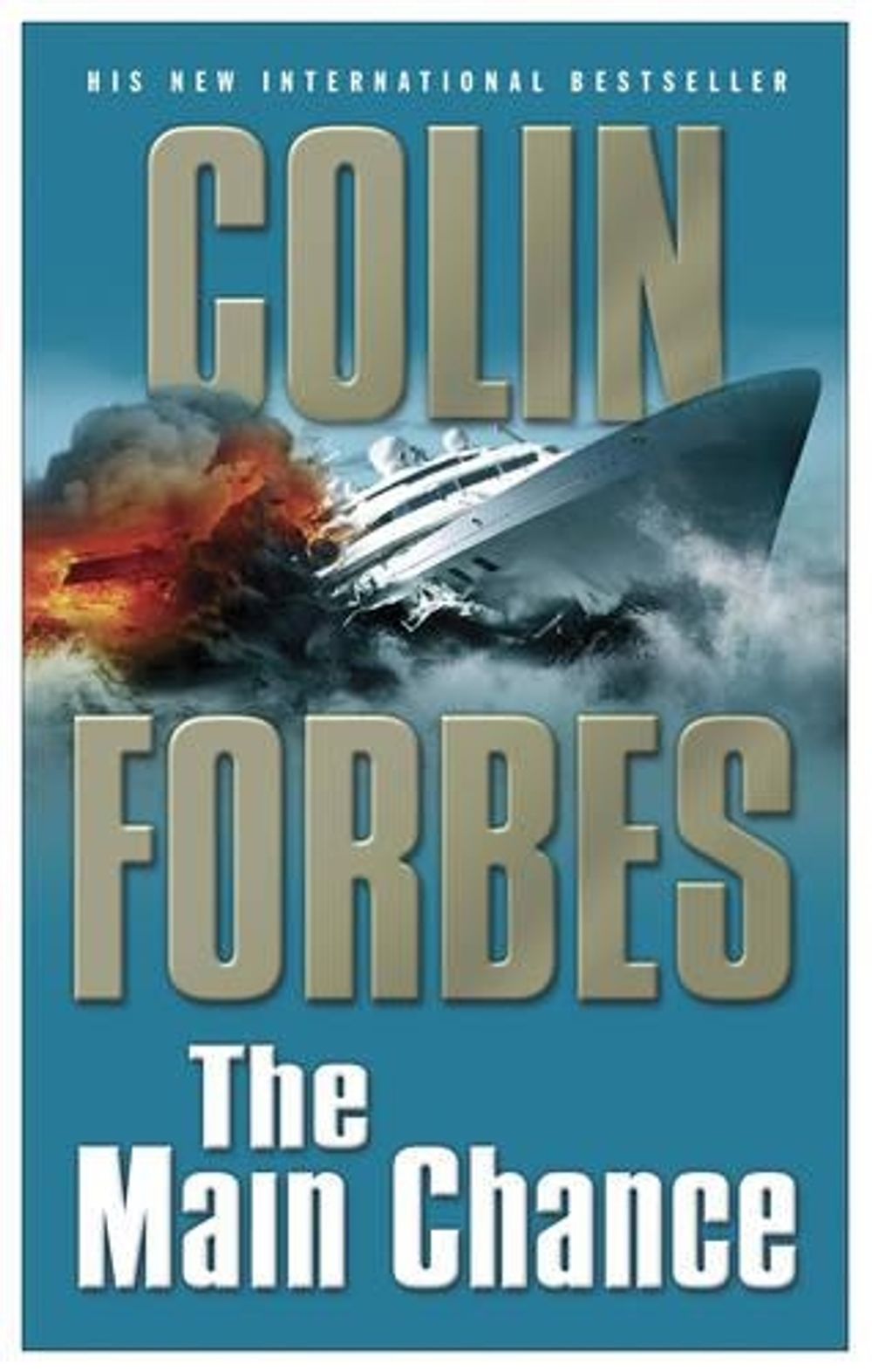 The Main Chance by Colin Forbes - ISBN: 9781416511236
