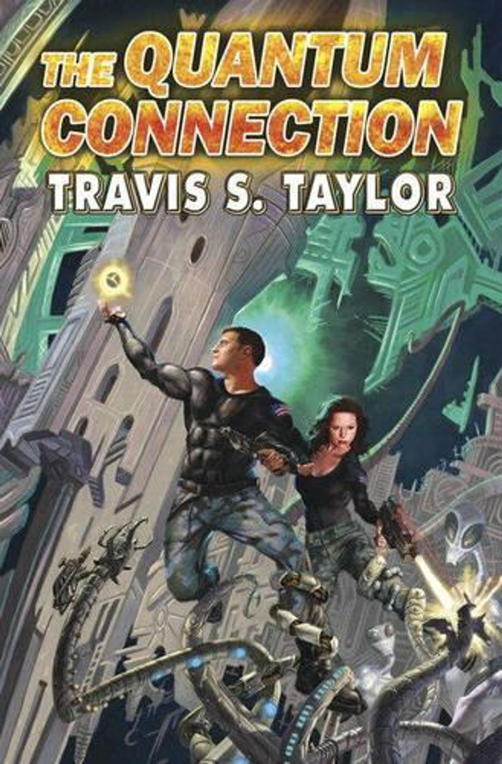 The Quantum Connection by Travis S. Taylor - ISBN: 9781416521006