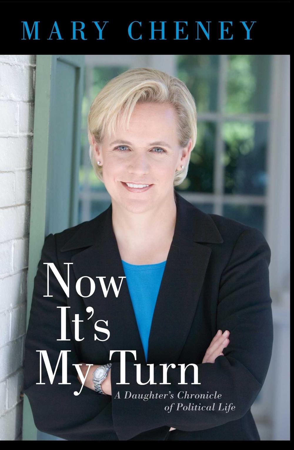 Now It's My Turn by Mary Cheney - ISBN: 9781416522904