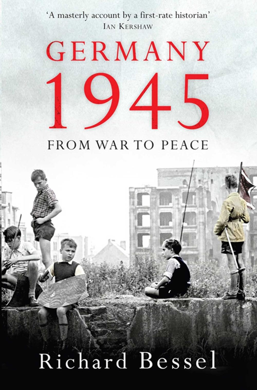 Germany 1945 by Richard Bessel - ISBN: 9781416526193