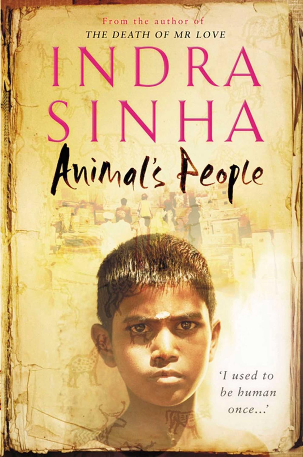 Animal's People by Indra Sinha - ISBN: 9781416526278