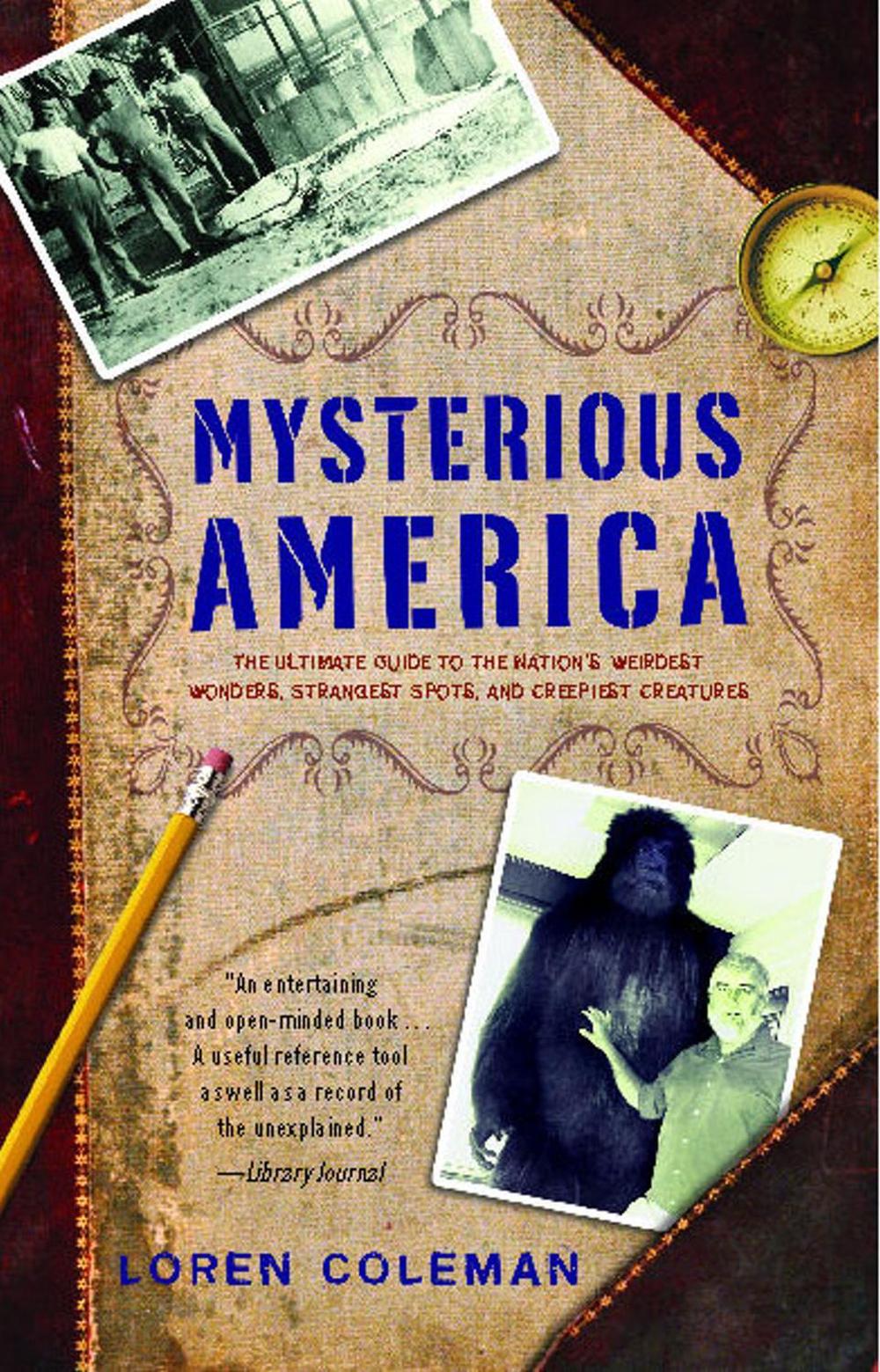 Mysterious America by Loren Coleman - ISBN: 9781416527367