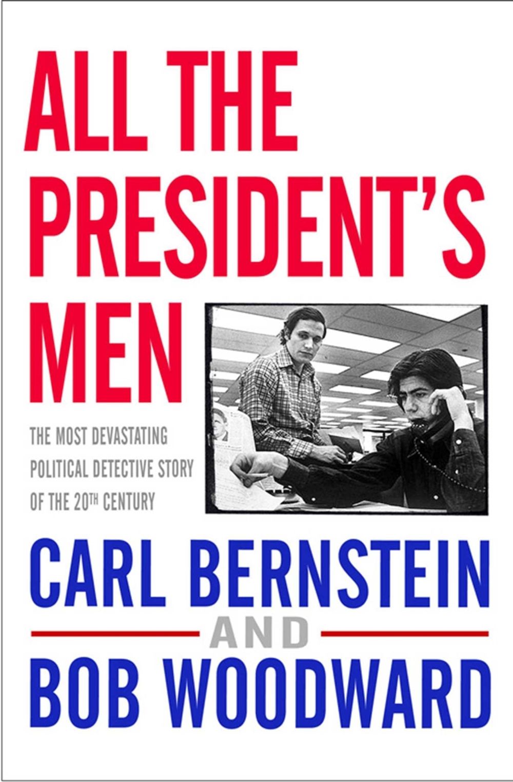 All the President's Men by Carl Bernstein - ISBN: 9781416527572