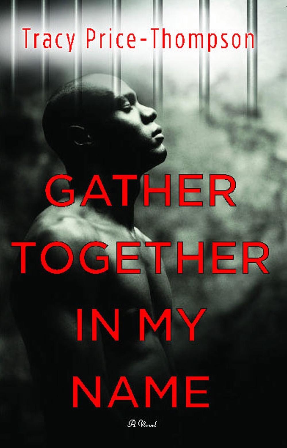 Gather Together in My Name by Tracy Price-Thompson - ISBN: 9781416533047