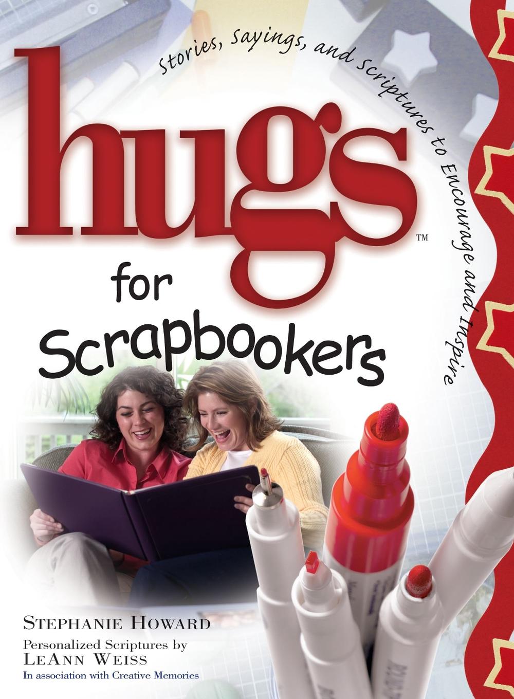 Hugs for Scrapbookers by Stephanie Osborne - ISBN: 9781416533818