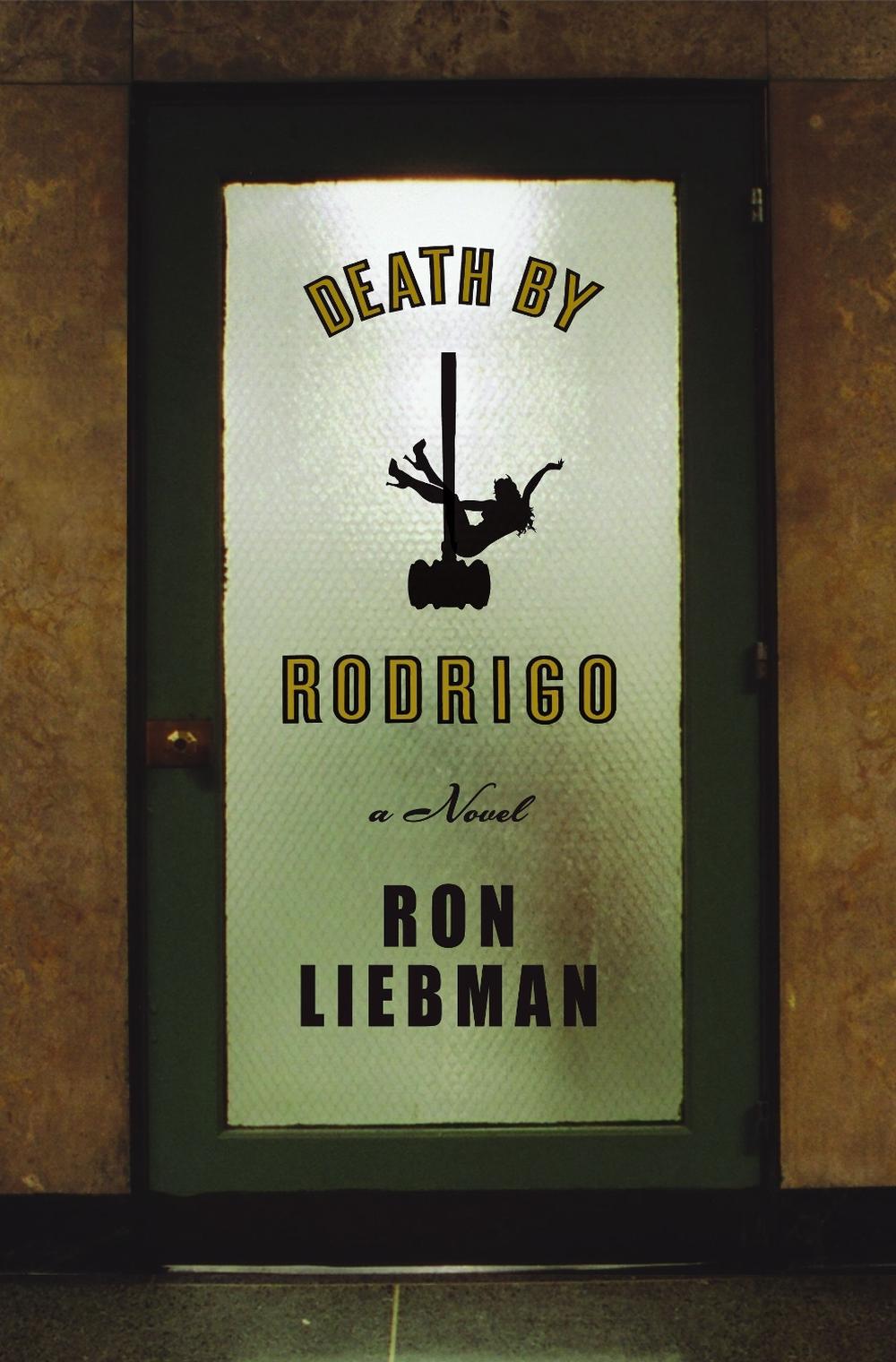 Death by Rodrigo by Ron Liebman - ISBN: 9781416535270