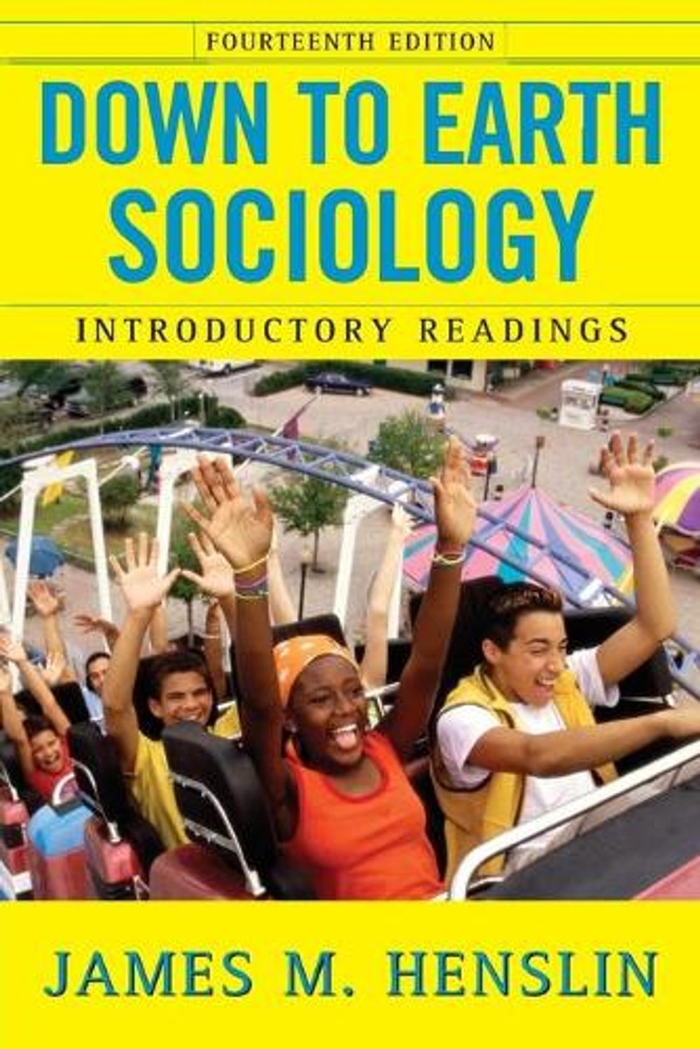 Down to Earth Sociology: 14th Edition by James M. Henslin - ISBN: 9781416536208