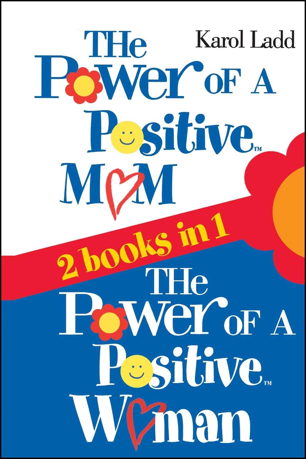 The Power of a Positive Mom & The Power of a Positive Woman by Karol Ladd - ISBN: 9781416541691