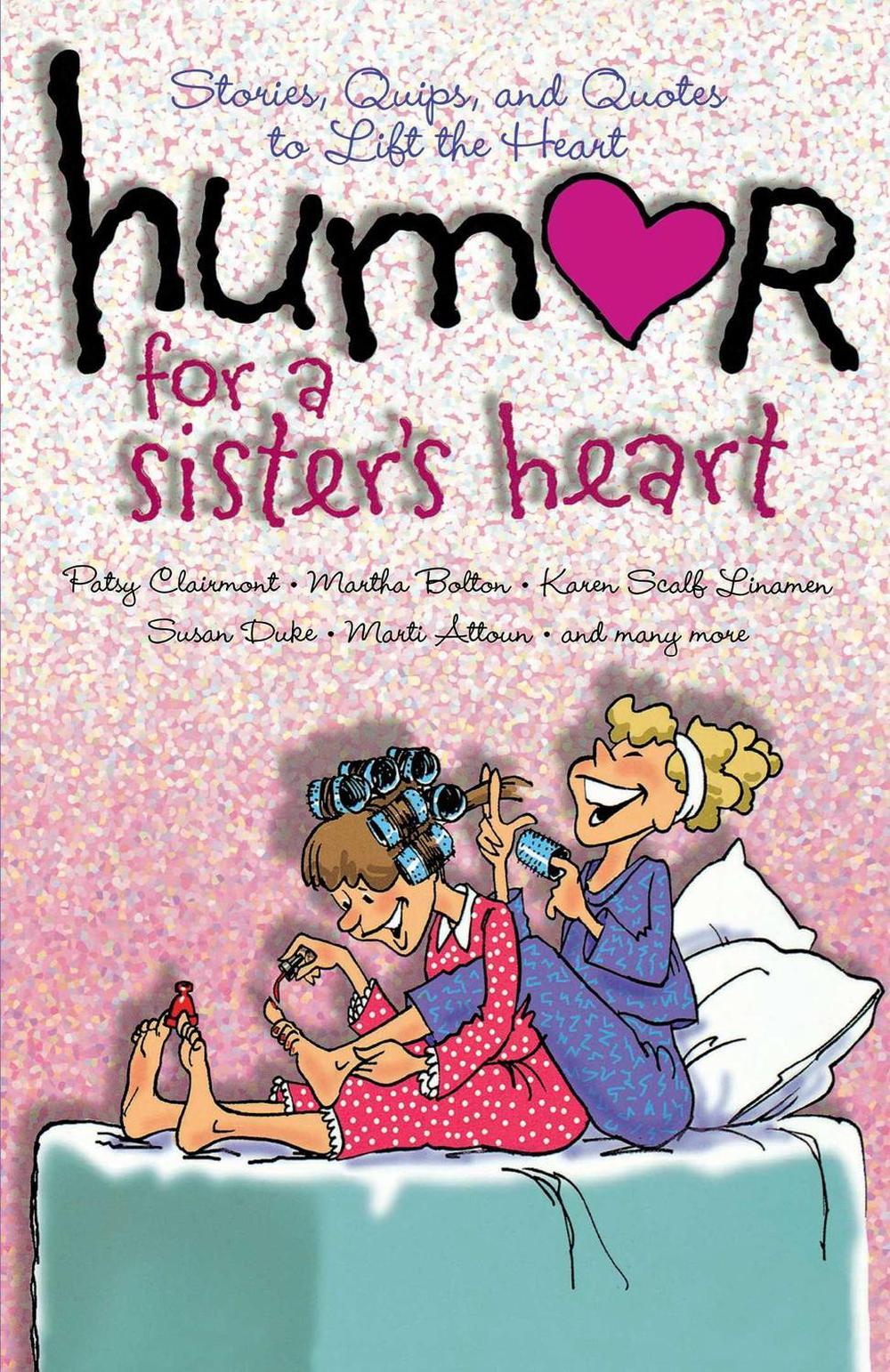 Humor for a Sister's Heart by Howard Books - ISBN: 9781416541769