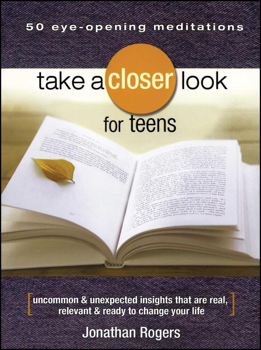 Take a Closer Look for Teens by Jonathan Rogers - ISBN: 9781416542148