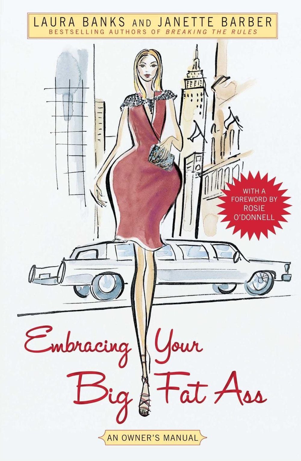 Embracing Your Big Fat Ass by Laura Banks - ISBN: 9781416542797