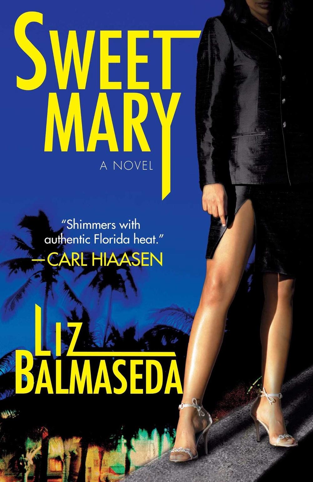Sweet Mary by Liz Balmaseda - ISBN: 9781416542971