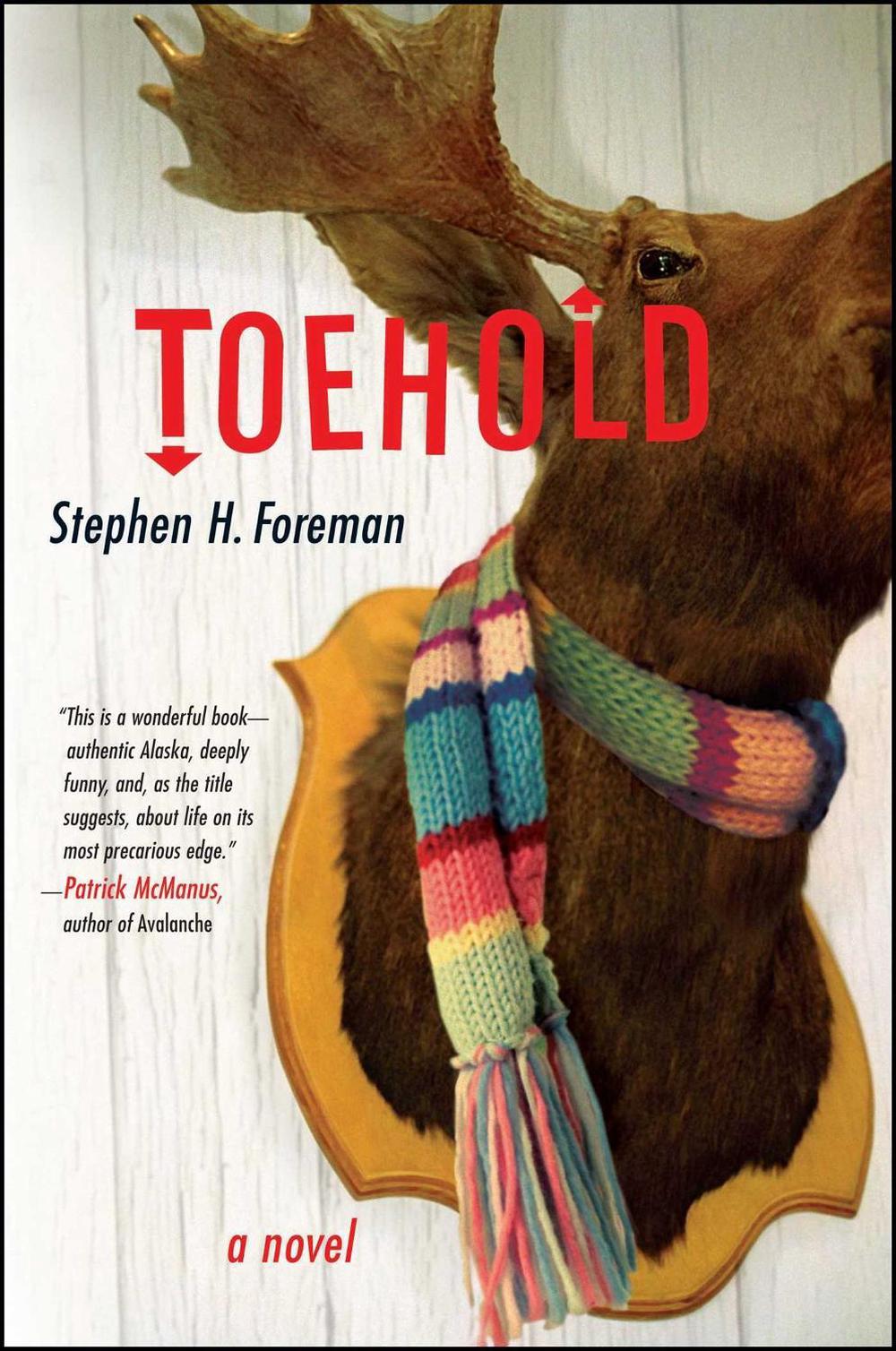 Toehold by Stephen H. Foreman - ISBN: 9781416543312