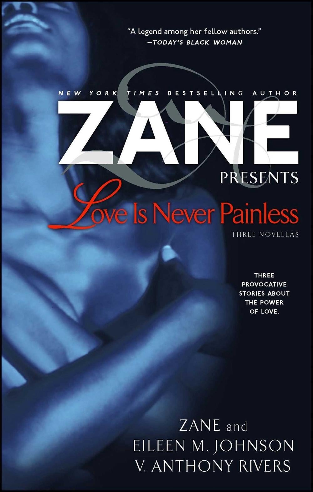 Love Is Never Painless: Three Novellas by Zane - ISBN: 9781416543701