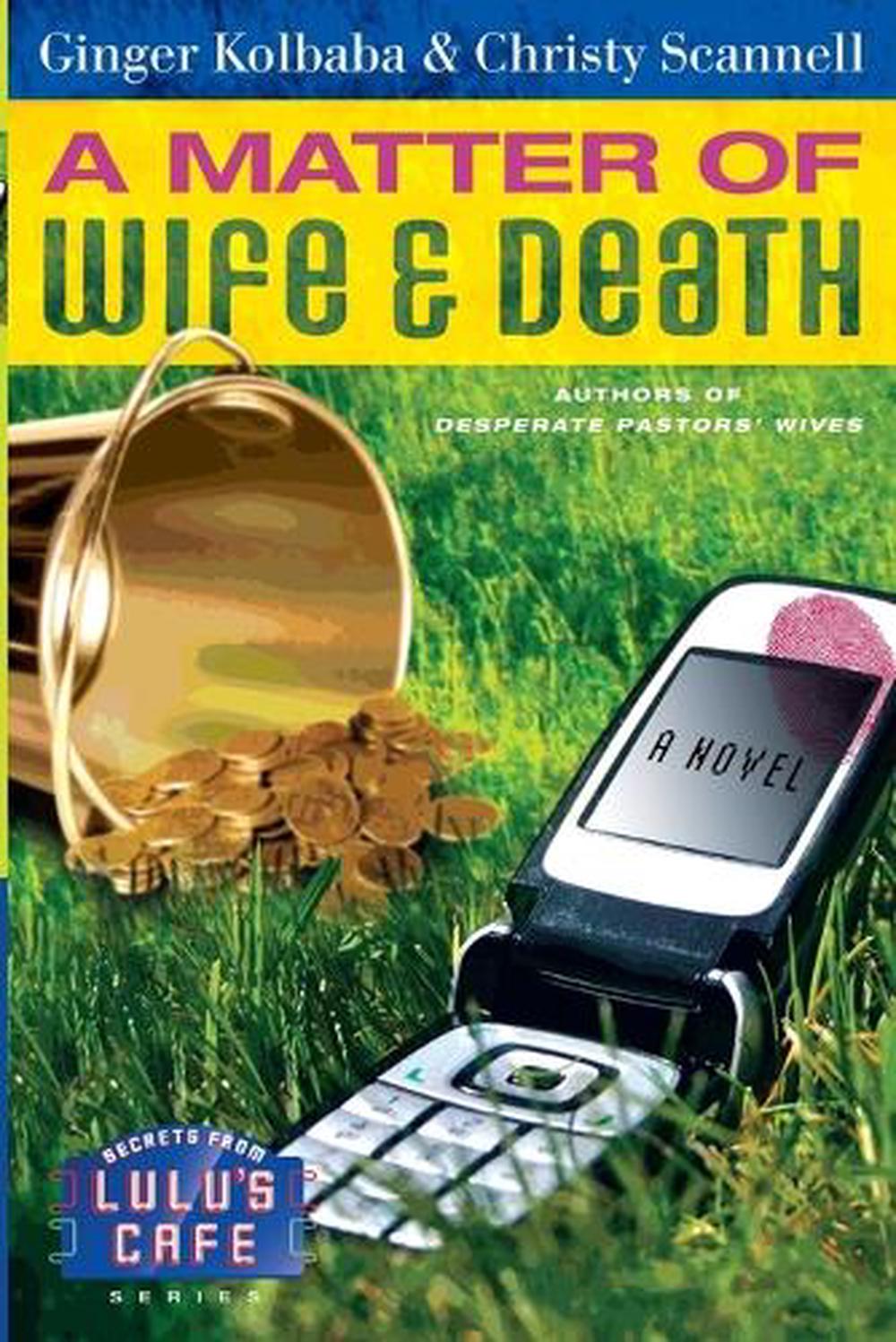 A Matter of Wife & Death by Ginger Kolbaba - ISBN: 9781416543886