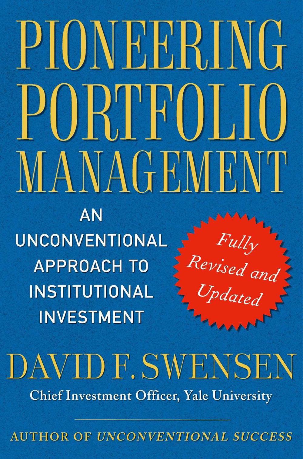 Pioneering Portfolio Management An Unconventional Approach to