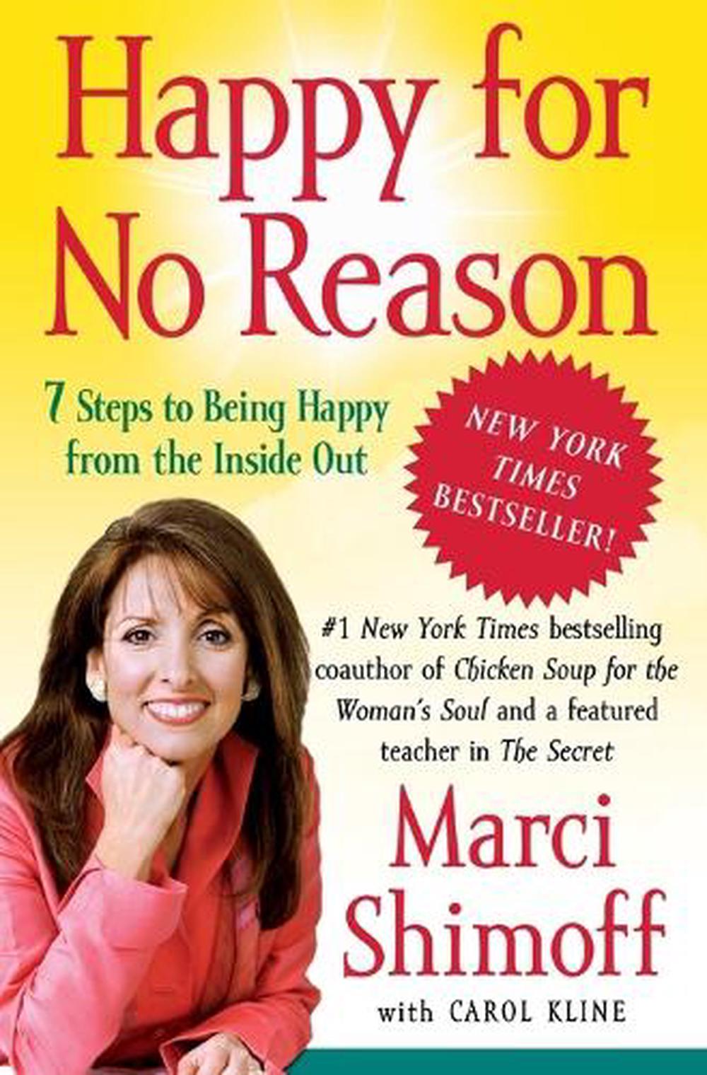 Happy for No Reason: 7 Steps to Being Happy from the Inside Out, 9781416547730