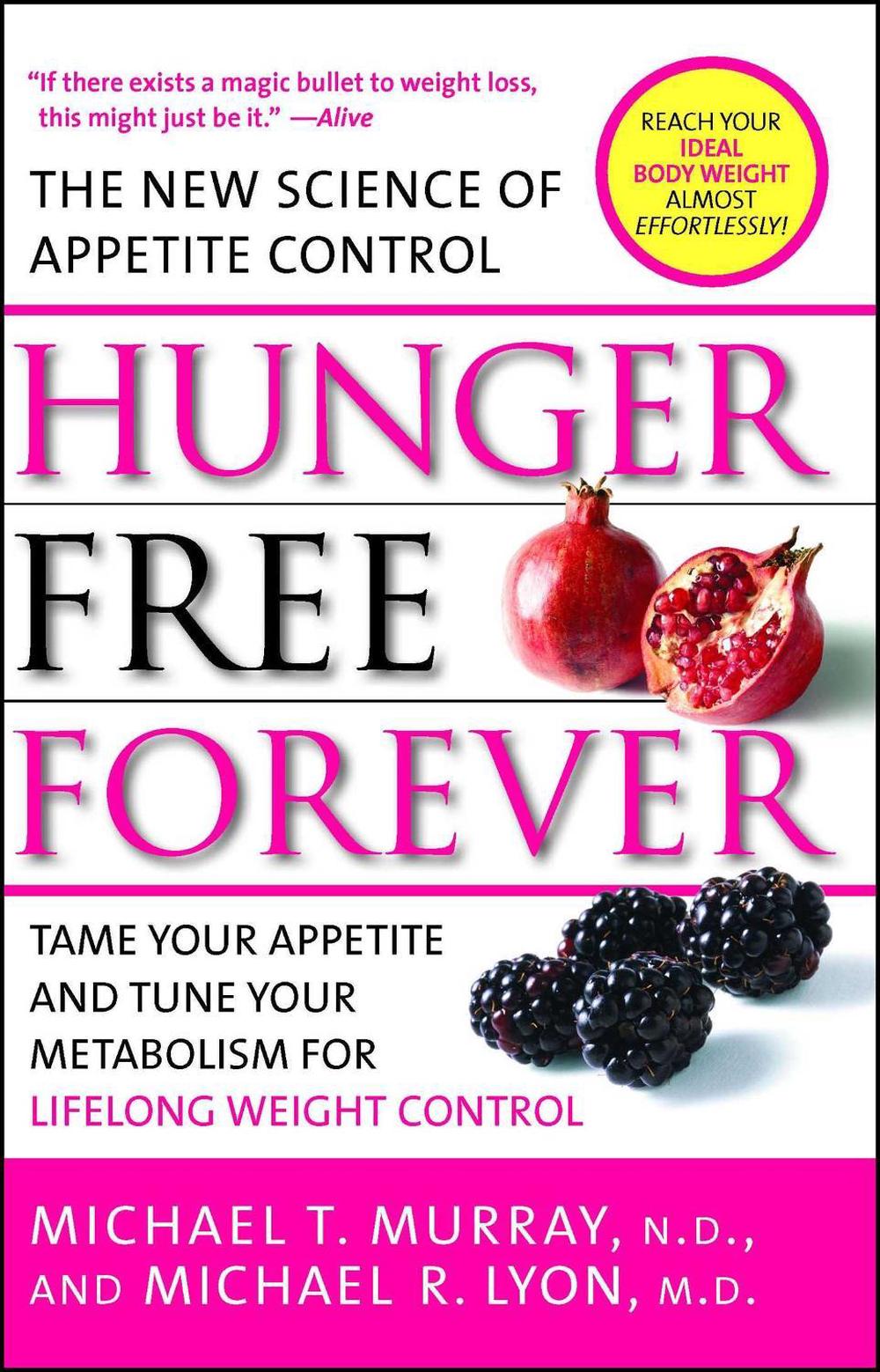 Hunger Free Forever by Michael T. Murray - ISBN: 9781416549055