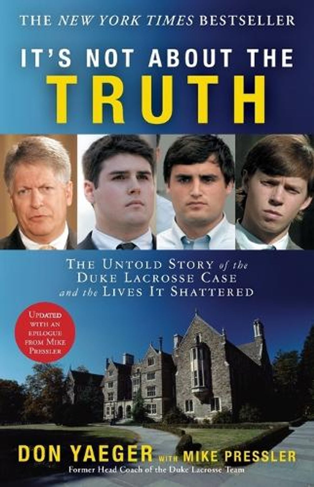 It's Not About the Truth by Don Yaeger - ISBN: 9781416551492