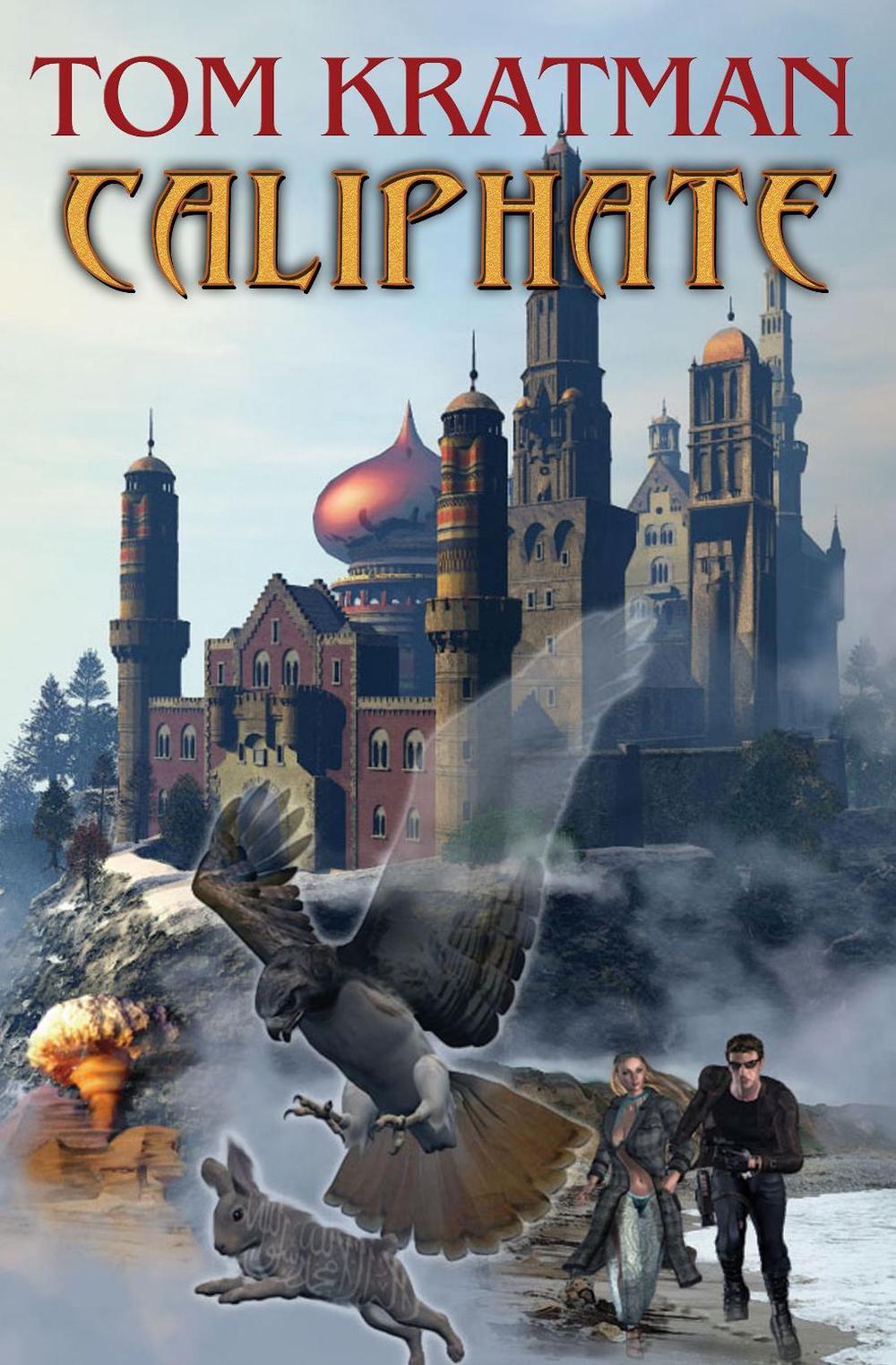Caliphate by Tom Kratman - ISBN: 9781416555452