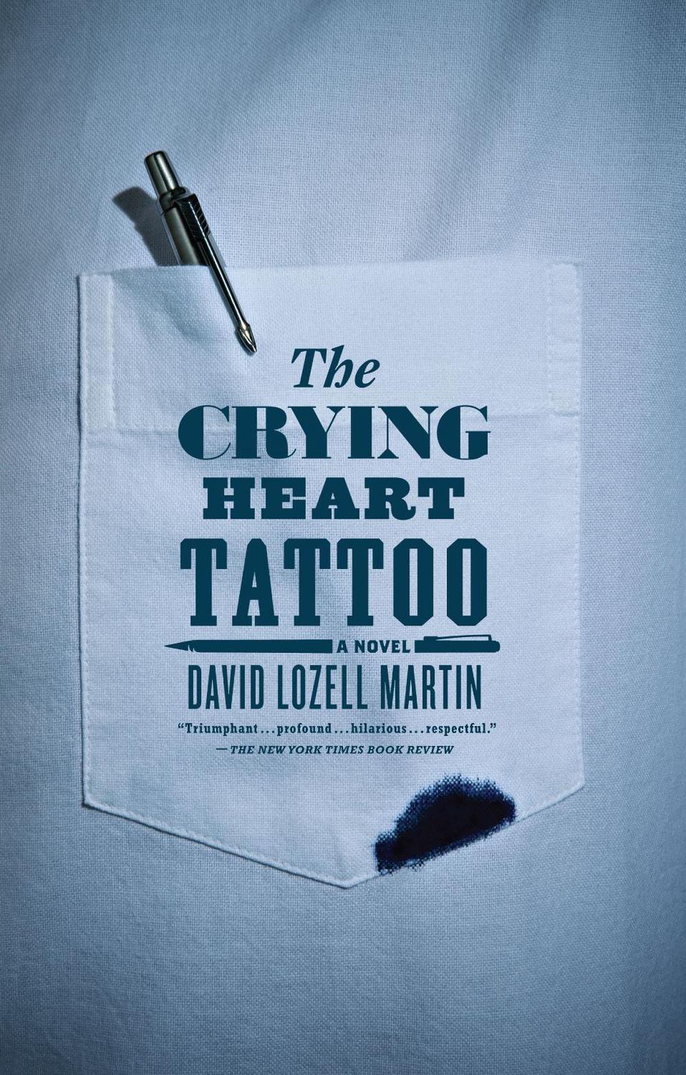 The Crying Heart Tattoo by David Lozell Martin - ISBN: 9781416556091