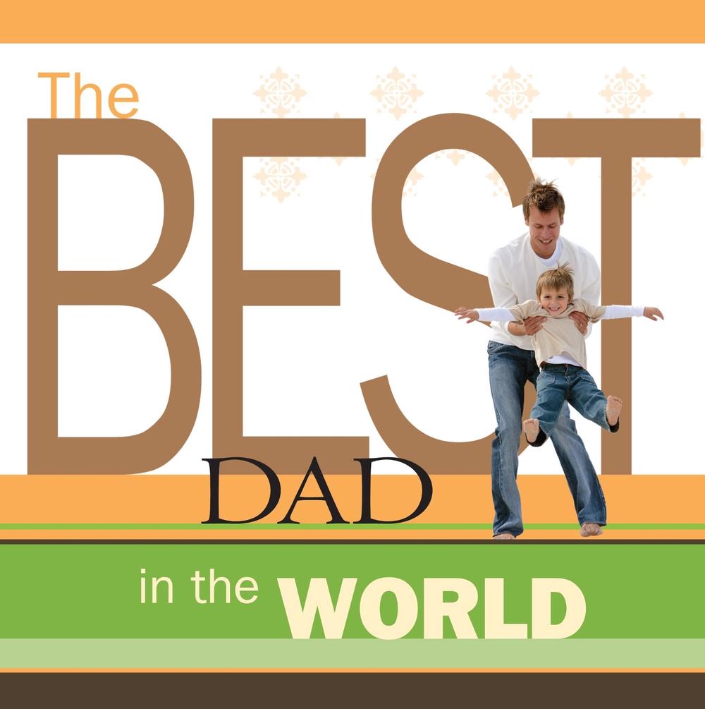 The Best Dad in the World by Howard Books - ISBN: 9781416556503