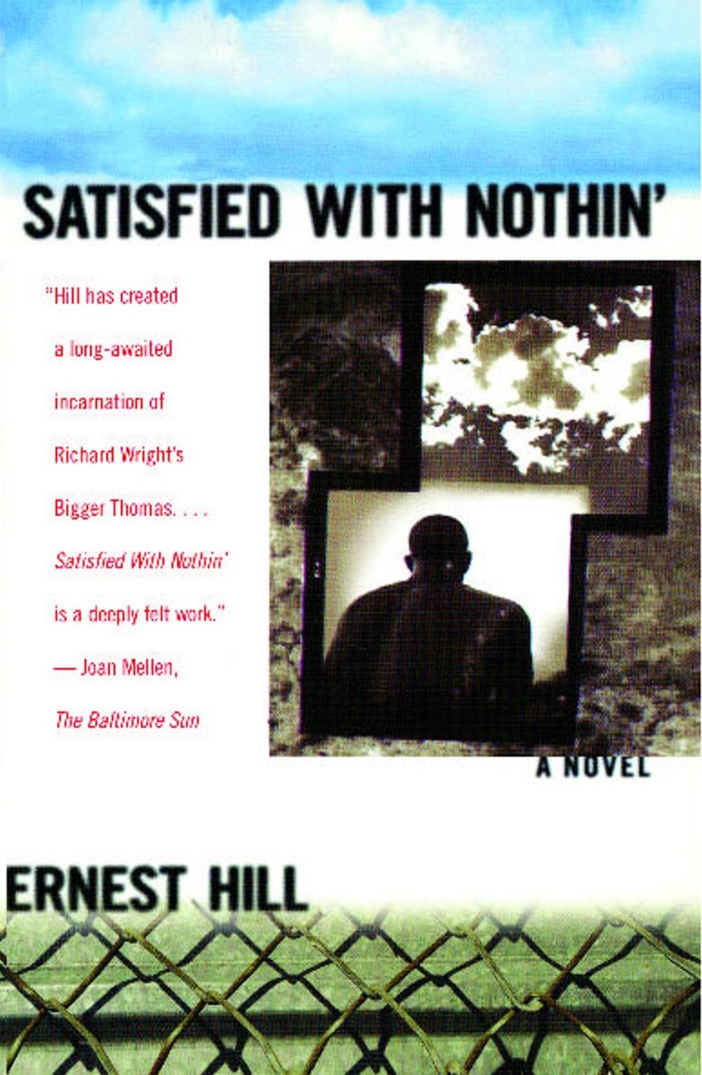Satisfied with Nothin' by Ernest Hill - ISBN: 9781416556985