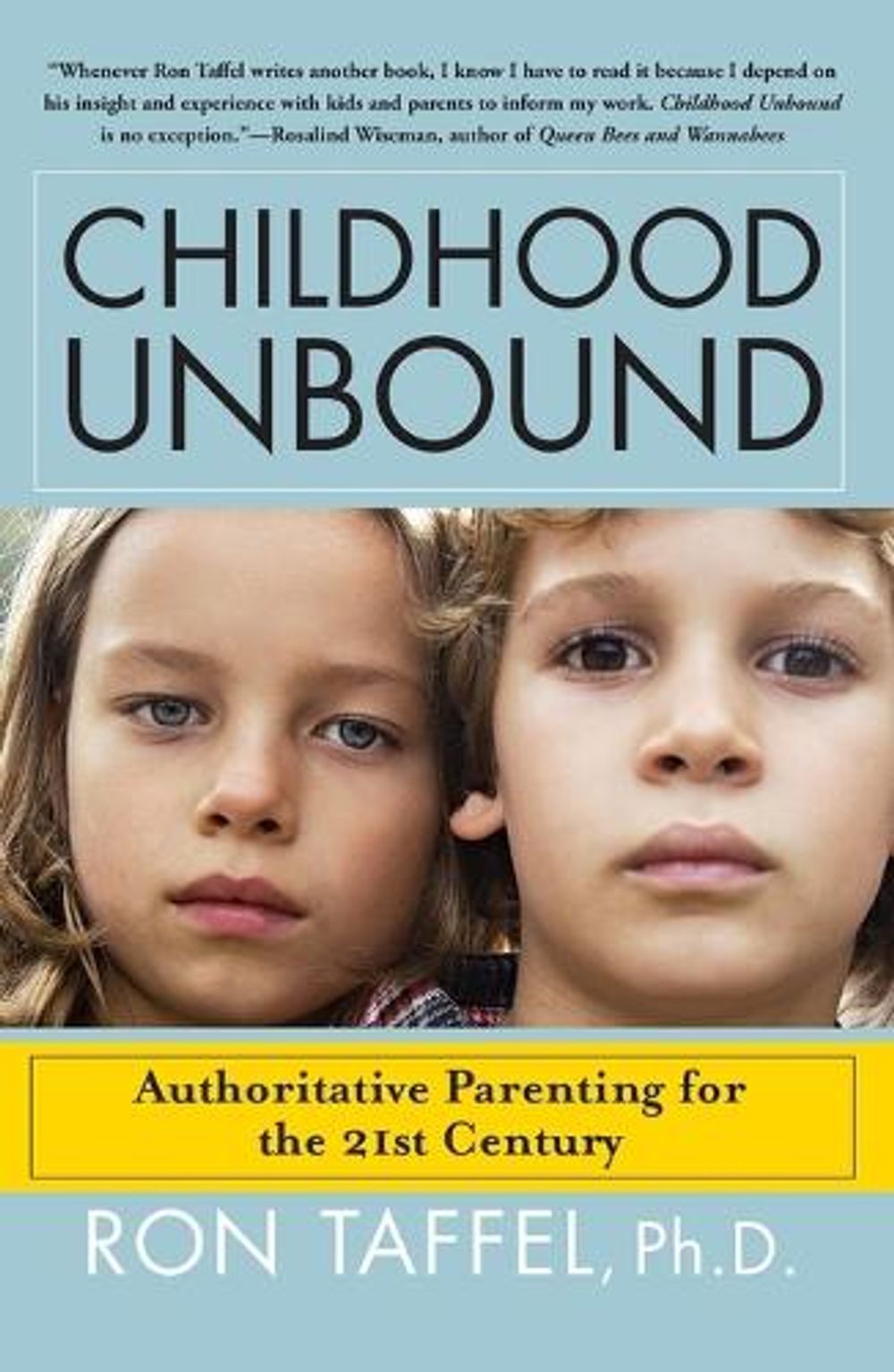 Childhood Unbound by Dr. Ron Taffel - ISBN: 9781416559283