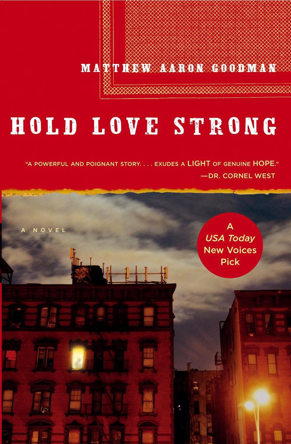 Hold Love Strong by Matthew Aaron Goodman - ISBN: 9781416562047