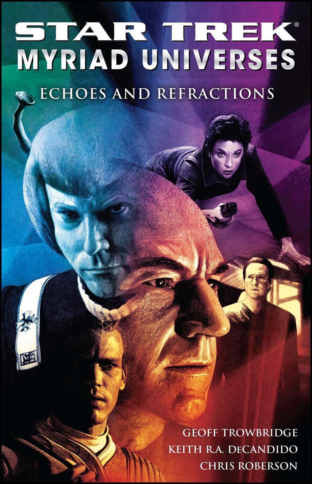 Star Trek: Myriad Universes #2: Echoes and Refractions by Keith R.A. DeCandido - ISBN: 9781416571810