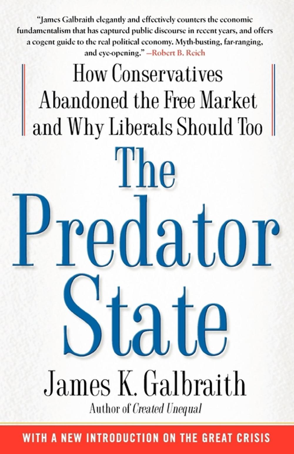 The Predator State by James K. Galbraith - ISBN: 9781416576211