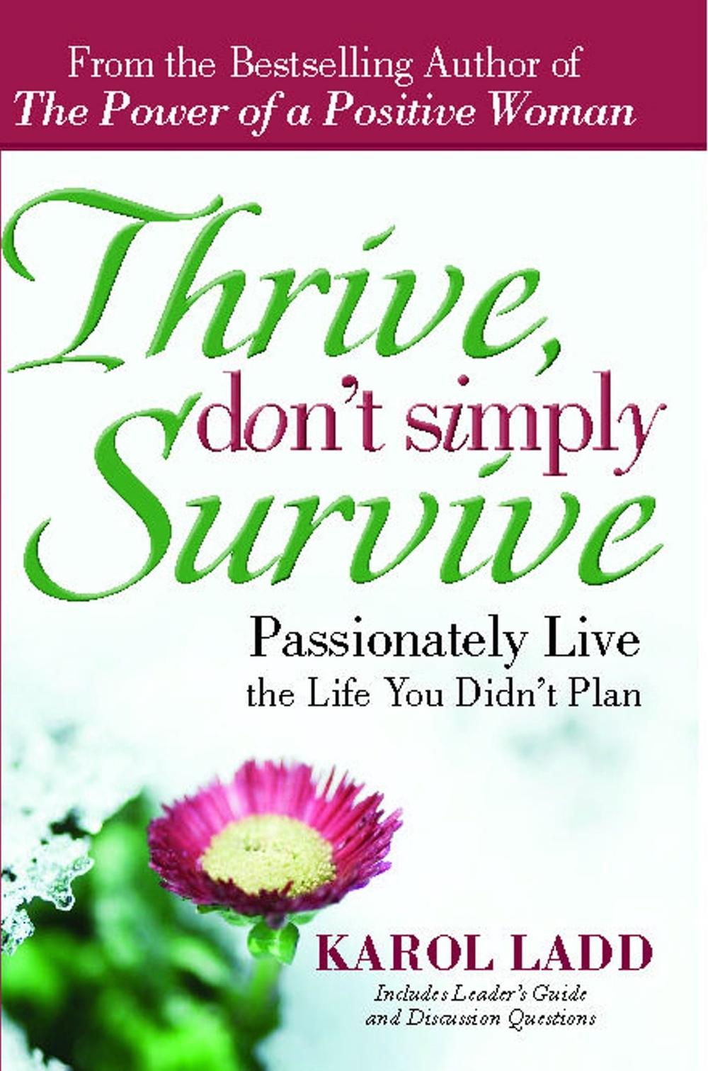 Thrive, Don't Simply Survive by Karol Ladd - ISBN: 9781416580492