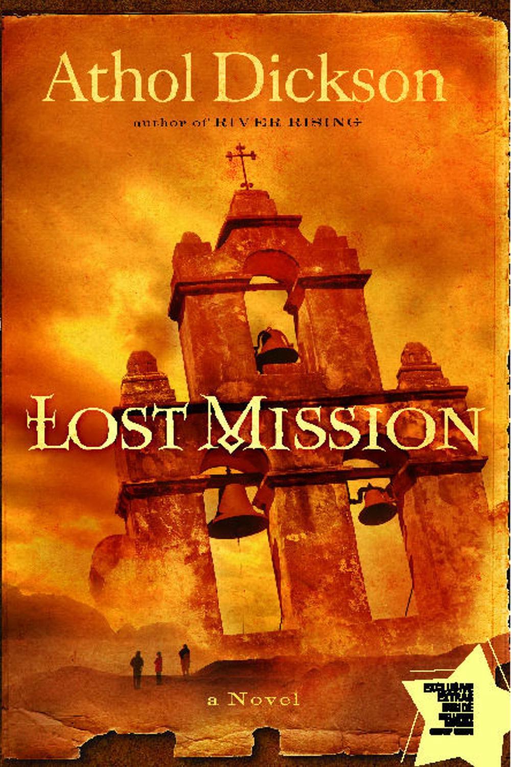 Lost Mission by Athol Dickson - ISBN: 9781416583479