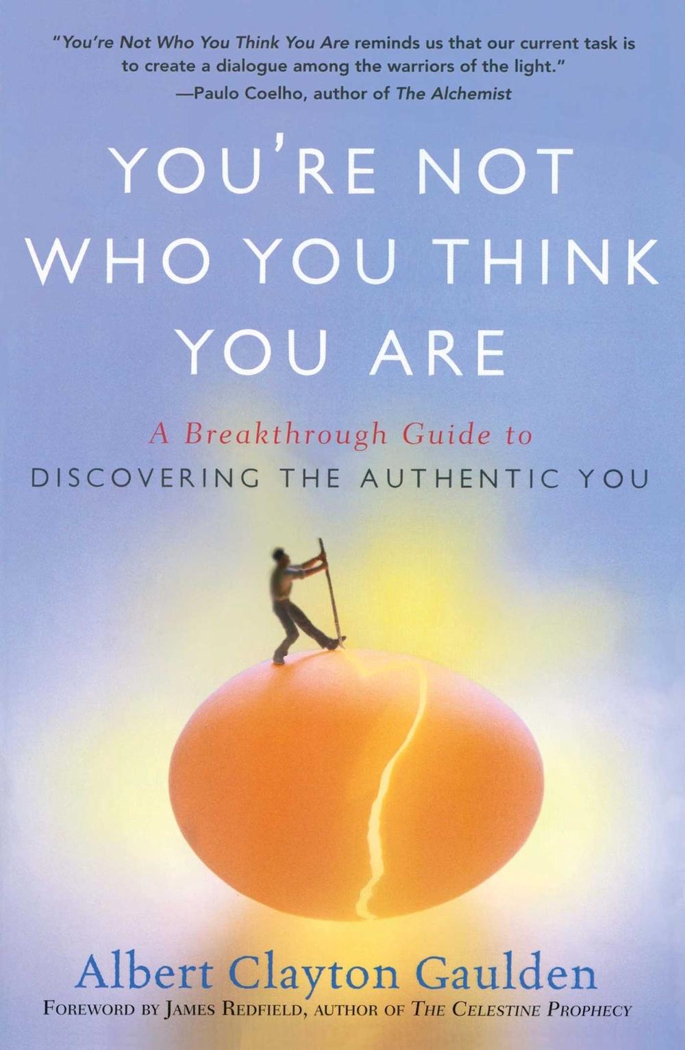 You're Not Who You Think You Are by Albert Clayton Gaulden - ISBN: 9781416583790