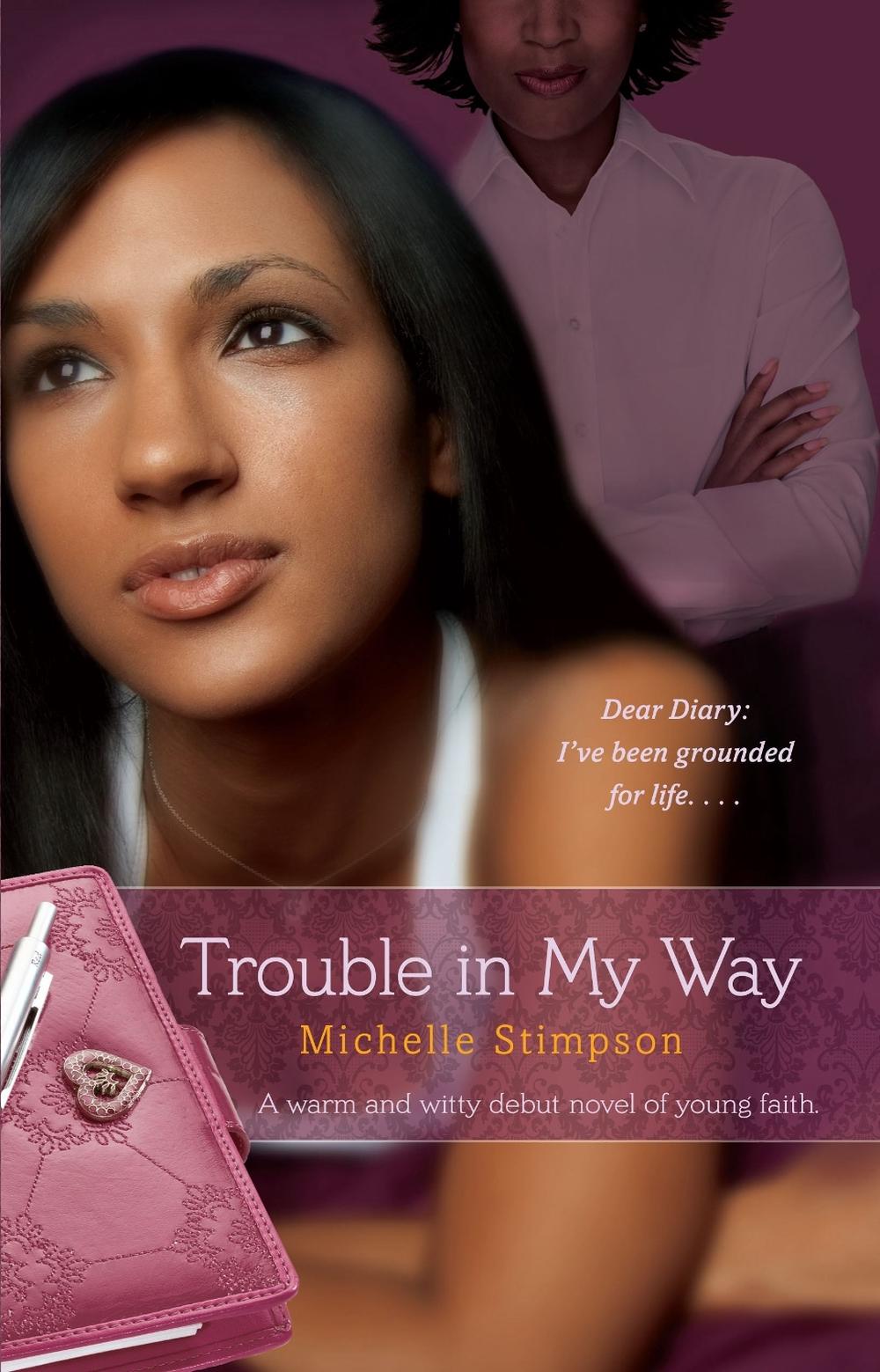 Trouble in My Way by Michelle Stimpson - ISBN: 9781416586685