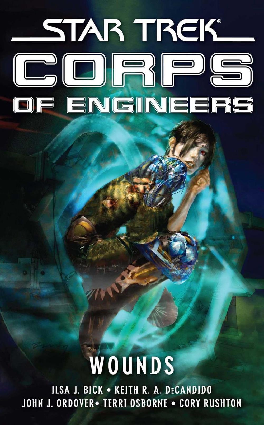 Star Trek: Corps of Engineers: Wounds by Ilsa J. Bick - ISBN: 9781416589099