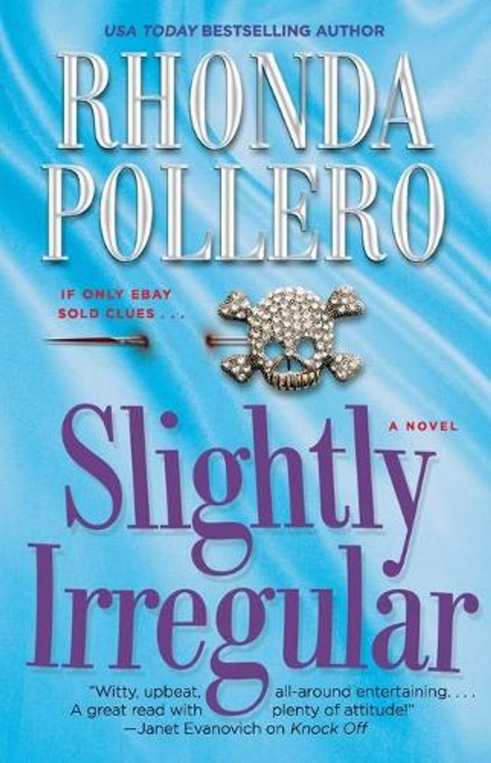 Slightly Irregular by Rhonda Pollero - ISBN: 9781416590736