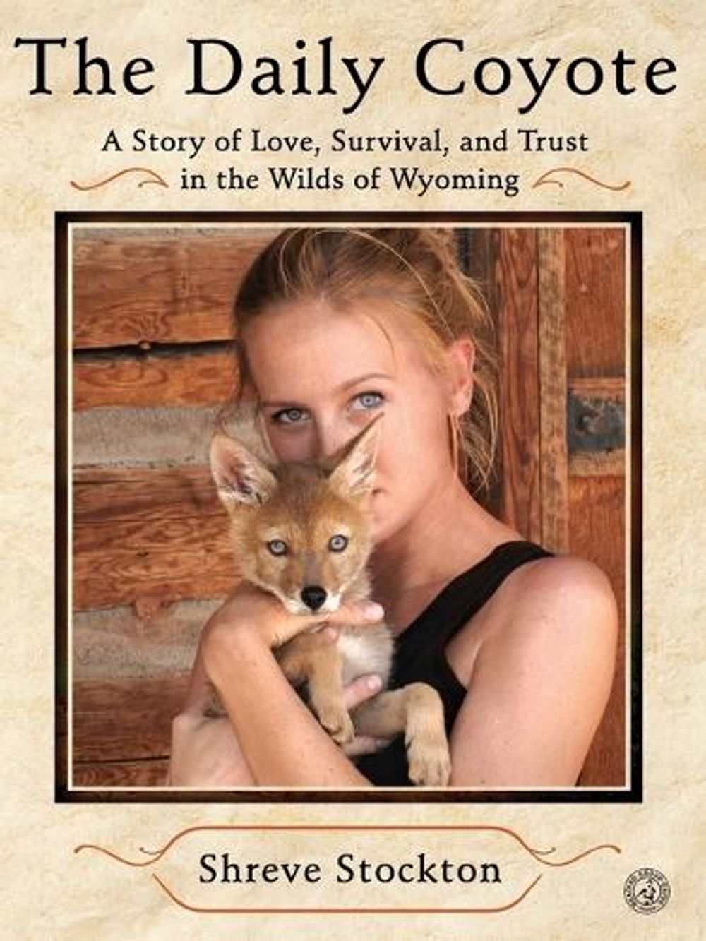 The Daily Coyote by Shreve Stockton - ISBN: 9781416592204