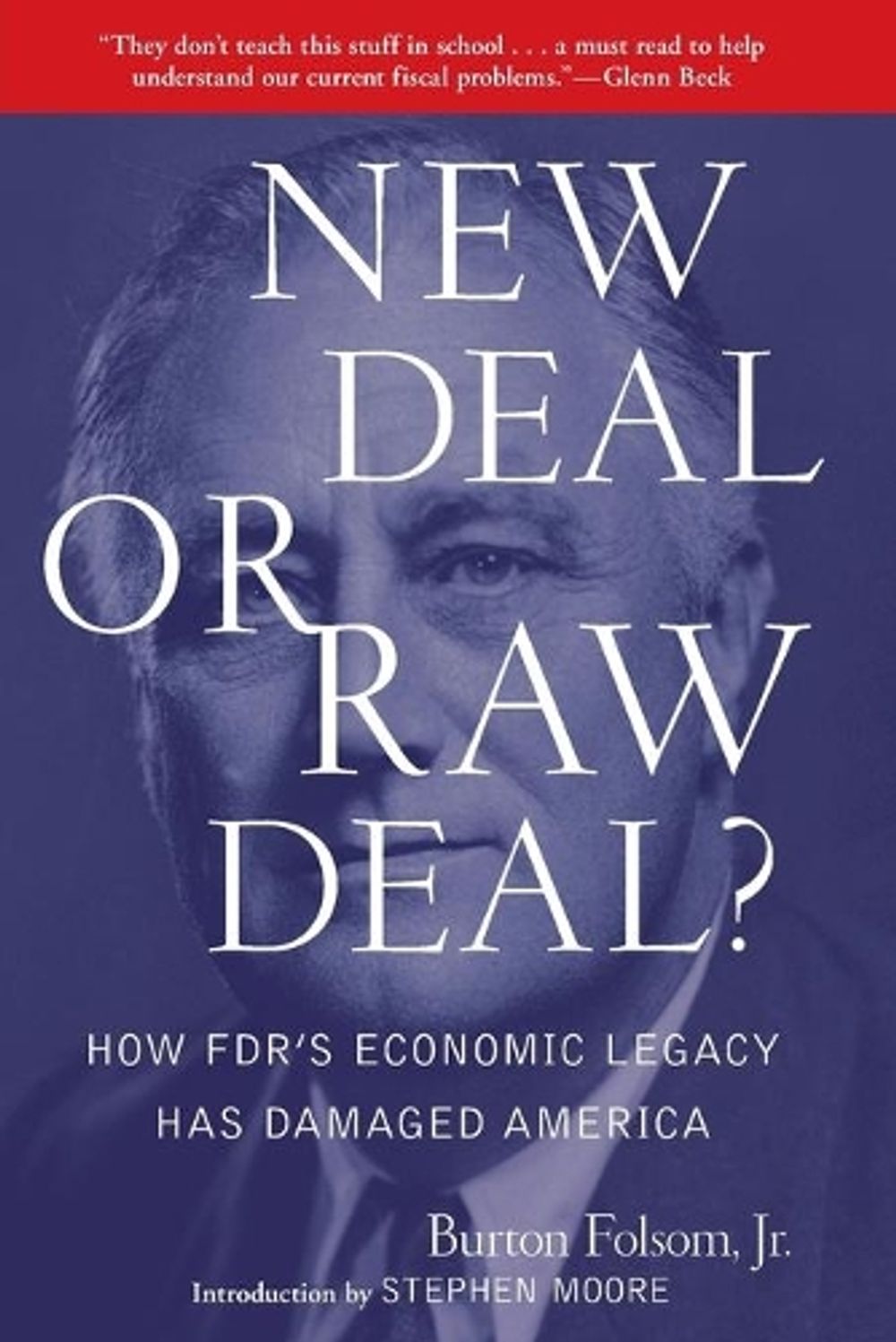 New Deal or Raw Deal? by Burton W. Folsom, Jr. - ISBN: 9781416592372