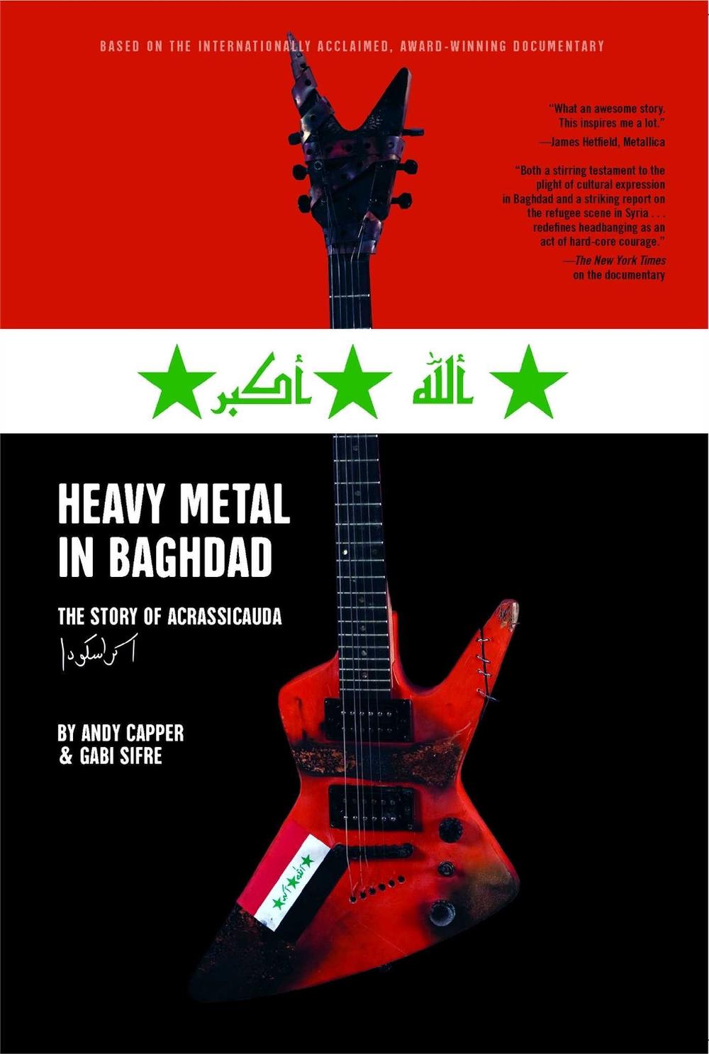 Heavy Metal in Baghdad: The Story of Acrassicauda by Andy Capper - ISBN: 9781416595403