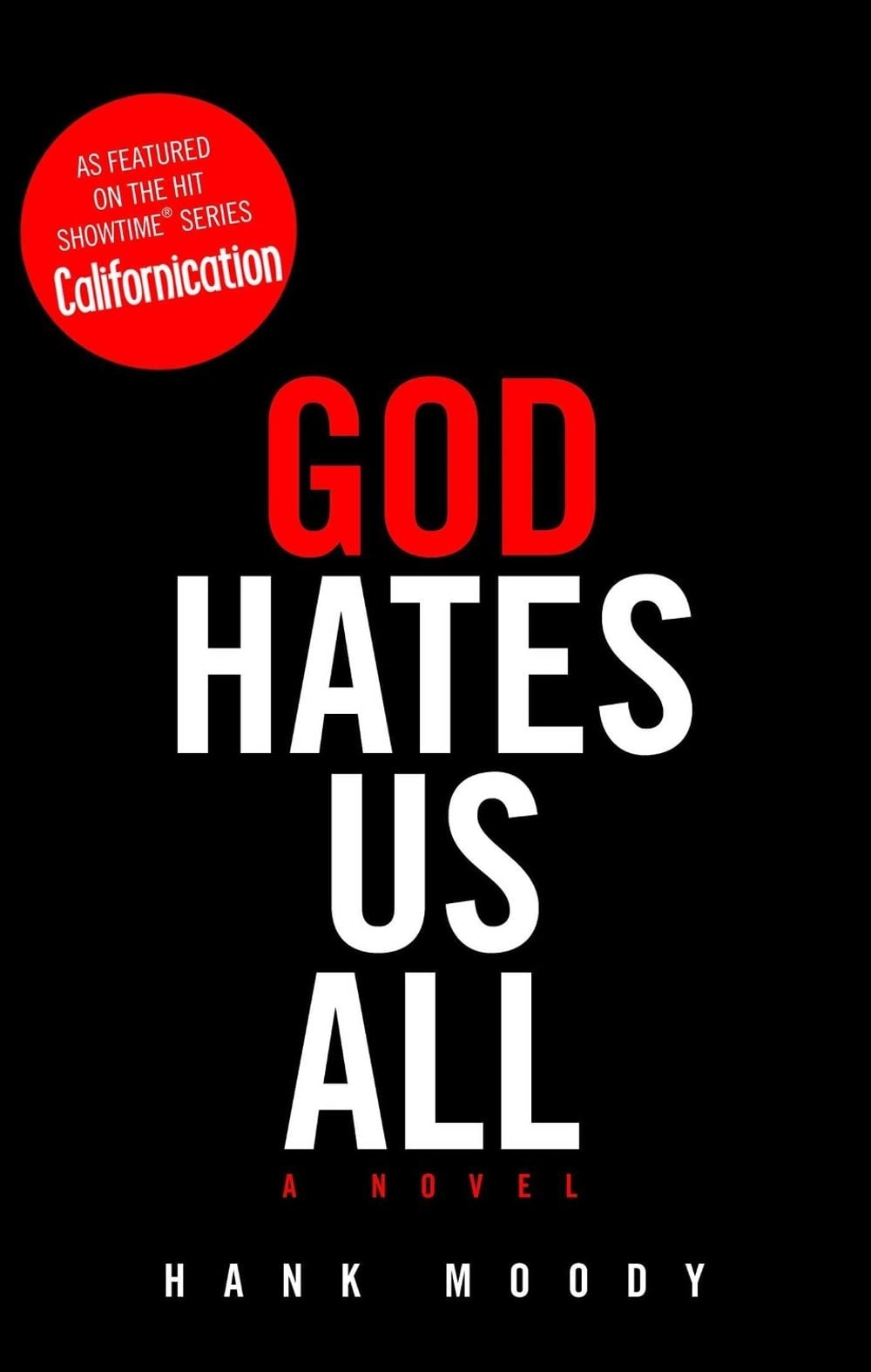 God Hates Us All by Hank Moody - ISBN: 9781416598237