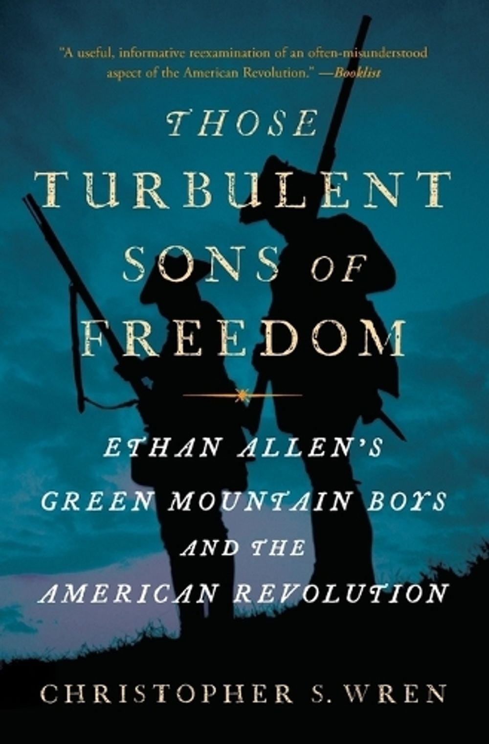 Those Turbulent Sons of Freedom by Christopher S. Wren - ISBN: 9781416599562