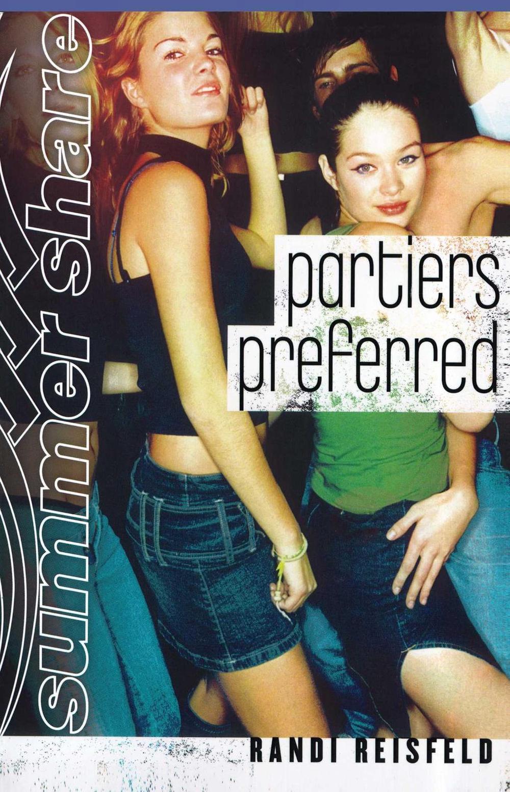 Partiers Preferred by Randi Reisfeld - ISBN: 9781416900375