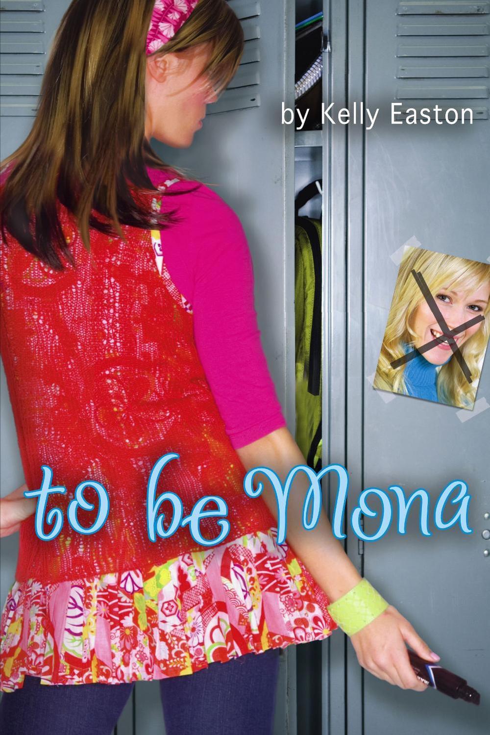 To Be Mona by Kelly Easton - ISBN: 9781416900542