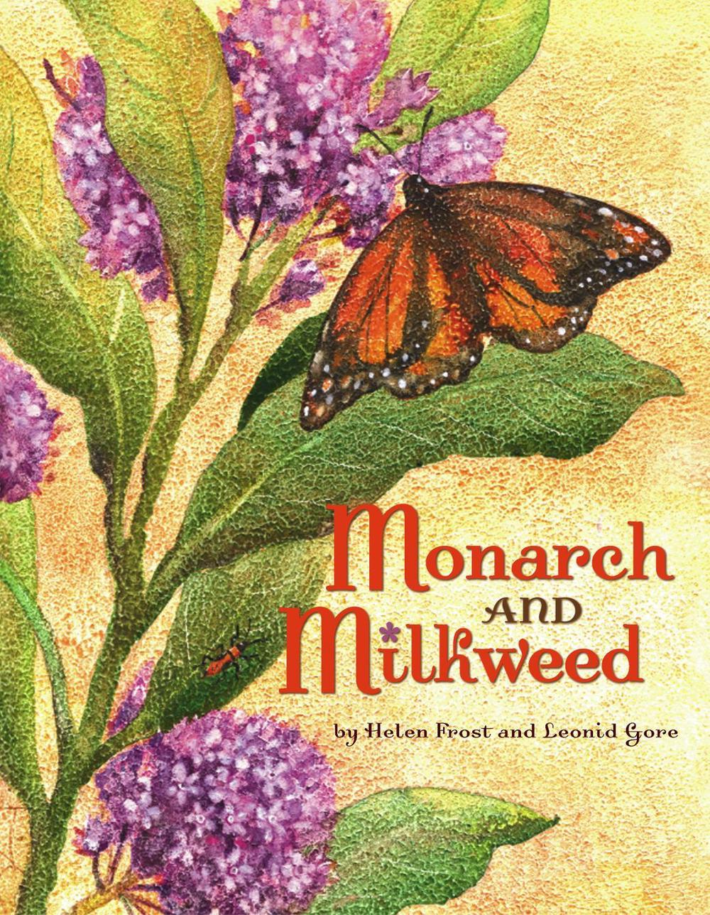 Monarch and Milkweed by Helen Frost - ISBN: 9781416900856