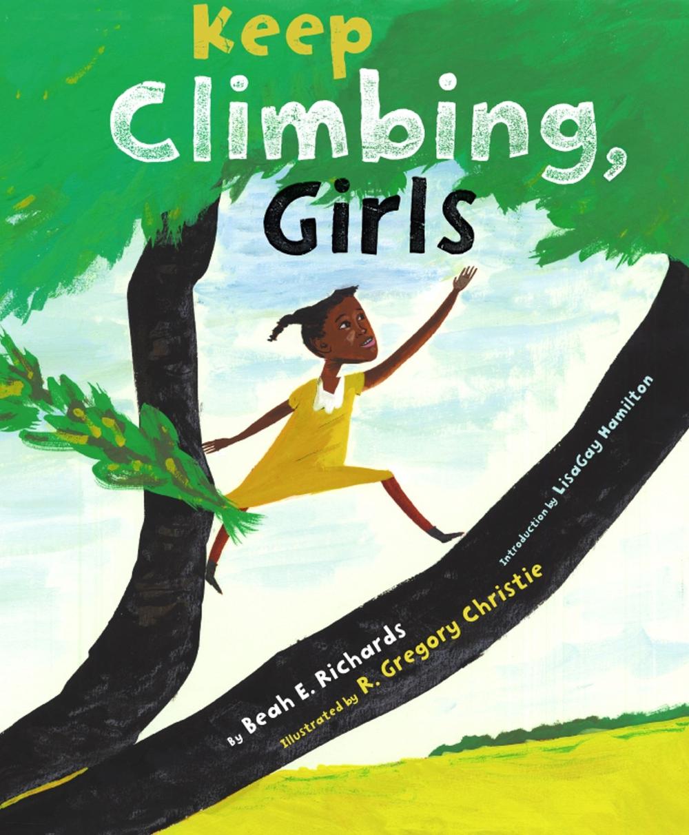 Keep Climbing, Girls by Beah E. Richards - ISBN: 9781416902645