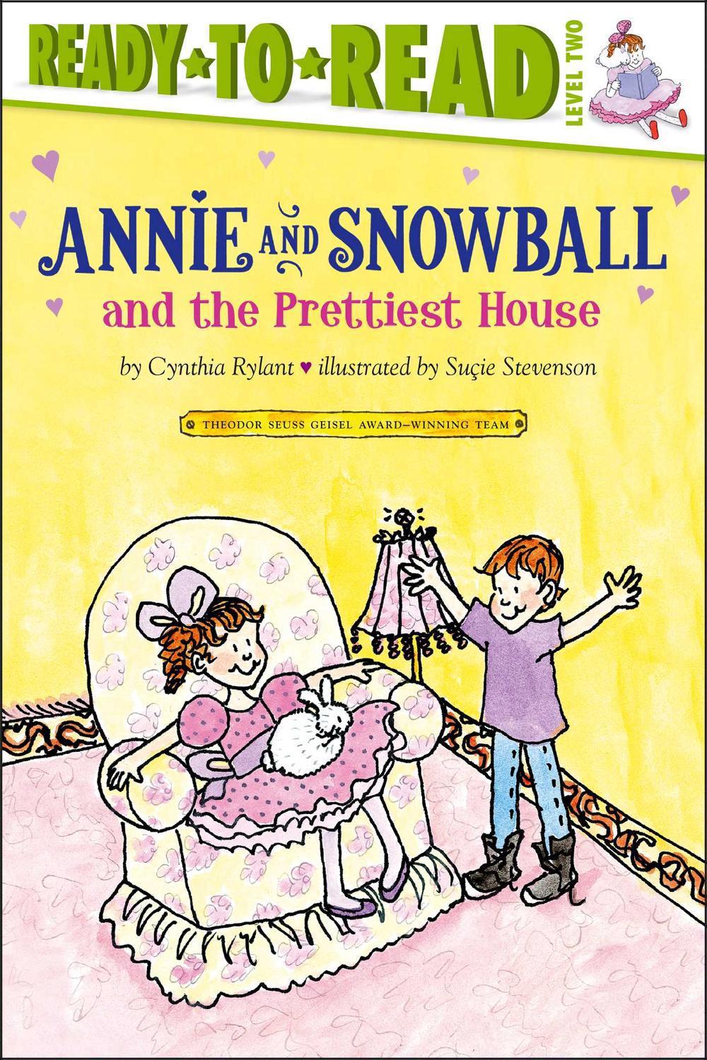 Annie and Snowball and the Prettiest House by Cynthia Rylant - ISBN: 9781416914600